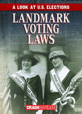 Landmark Voting Laws 1538259648 Book Cover