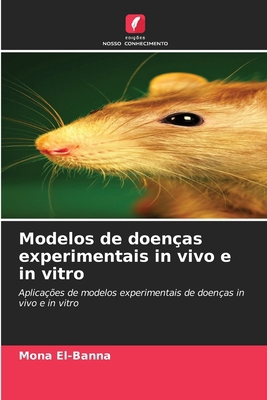 Modelos de doenças experimentais in vivo e in v... [Portuguese] 6209593259 Book Cover