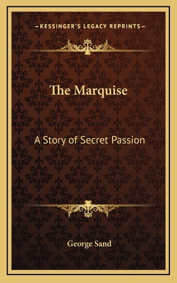 The Marquise: A Story of Secret Passion 1168677181 Book Cover