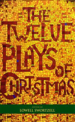 The Twelve Plays of Christmas: Traditional and ... 1557834954 Book Cover