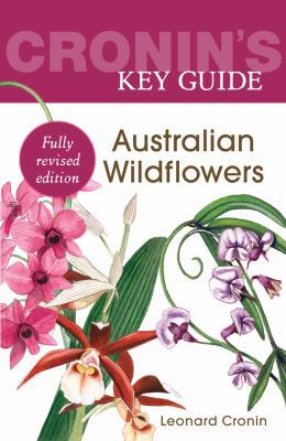 Cronin's Key Guide to Australian Wildflowers (C... 1760292478 Book Cover