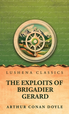 The Exploits of Brigadier Gerard B0H2KS417F Book Cover