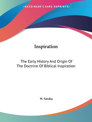 Inspiration: The Early History And Origin Of Th... 076615064X Book Cover