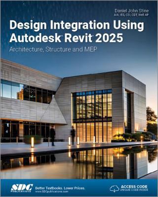 Design Integration Using Autodesk Revit 2025: A... 1630576689 Book Cover