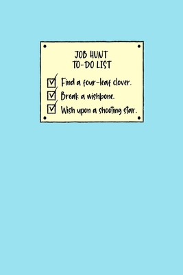 Job Hunt To-Do List: Job Finder Log Book, Job H... 1006386742 Book Cover
