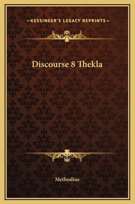 Discourse 8 Thekla 1169184480 Book Cover