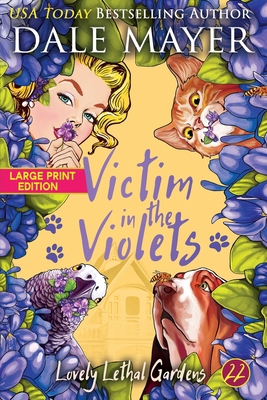 Victim in the Violets [Large Print] 1778864023 Book Cover