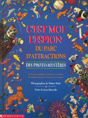 C'Est Moi l'Espion Du Parc d'Attractions: Des P... [French] 0590240811 Book Cover