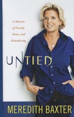 Untied: A Memoir of Family, Fame, and Floundering [Large Print] B00D1GGG8U Book Cover