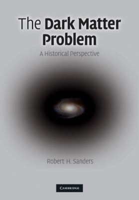 The Dark Matter Problem 0521113016 Book Cover