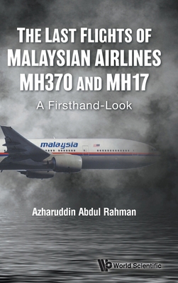 Last Flights of Malaysian Airlines Mh370 and Mh... 9811257205 Book Cover