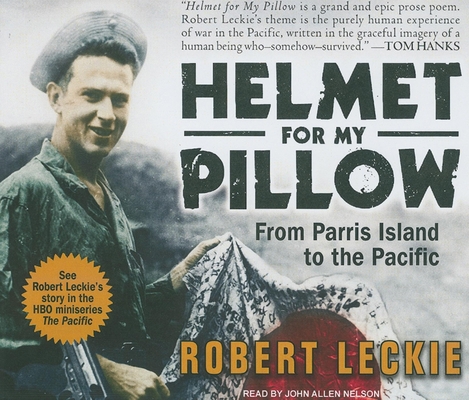 Helmet for My Pillow: From Parris Island to the... 1400110505 Book Cover