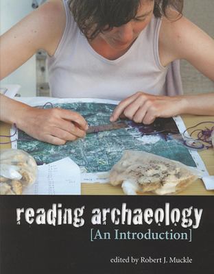 Reading Archaeology: An Introduction 1551118769 Book Cover