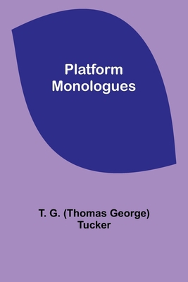 Platform Monologues 9357919007 Book Cover