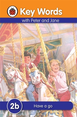 Key Words with Peter and Jane #2 Have a Go Seri... B06XQJZK2N Book Cover