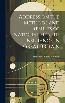 Address on the Methods and Results of National ... 1019820659 Book Cover