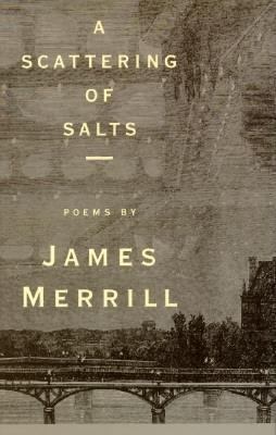 A Scattering of Salts, Poems. 0679441581 Book Cover
