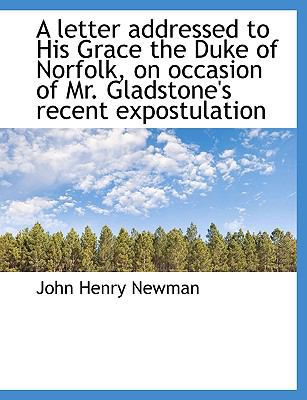A Letter Addressed to His Grace the Duke of Nor... 1116847825 Book Cover