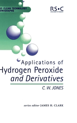 Applications of Hydrogen Peroxide and Derivatives 0854045368 Book Cover