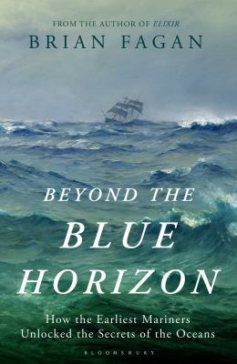 Beyond the Blue Horizon: How the Earliest Marin... 1408833549 Book Cover