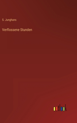 Verflossene Stunden [German] 3368219618 Book Cover