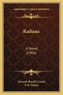 Radiana: A Novel (1906) 1165492482 Book Cover