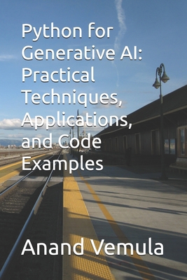 Python for Generative AI: Practical Techniques,...            Book Cover