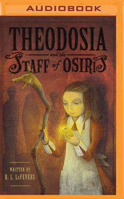 Theodosia and the Staff of Osiris 1531878806 Book Cover