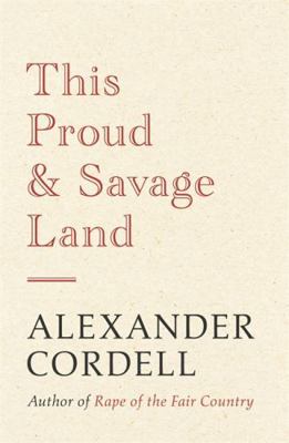 This Proud and Savage Land 1473605067 Book Cover