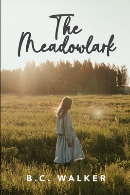The Meadowlark B0BMSRK4QP Book Cover