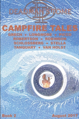 Deadman's Tome Campfire Tales Book Two 1387108042 Book Cover