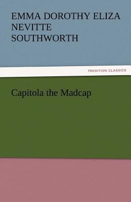 Capitola the Madcap 3842453078 Book Cover