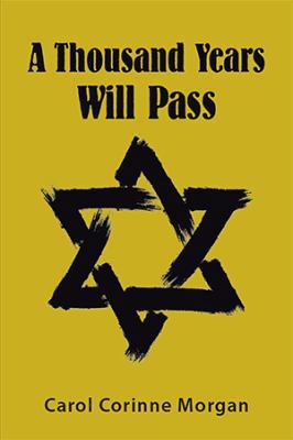 A Thousand Years Will Pass 1984515519 Book Cover