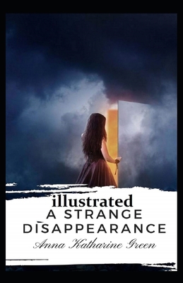 A Strange Disappearance Illustrated B088N4222F Book Cover