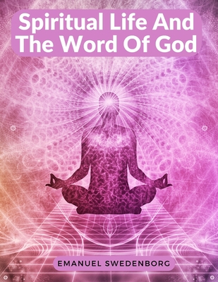Spiritual Life And The Word Of God 1805472232 Book Cover