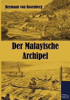Der Malayische Archipel [German] 3861953870 Book Cover