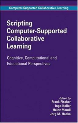 Scripting Computer-Supported Collaborative Lear... 0387369473 Book Cover