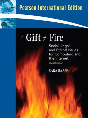 A Gift of Fire: Social, Legal and Ethical Issue... 013501137X Book Cover