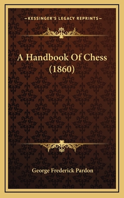 A Handbook Of Chess (1860) 1169068502 Book Cover