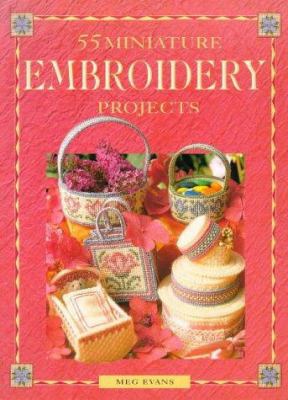 55 Miniature Embroidery Projects (A David & Cha... 071530626X Book Cover