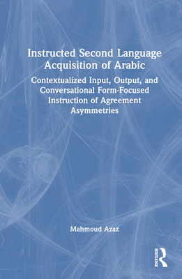 Instructed Second Language Acquisition of Arabi... 0367518872 Book Cover