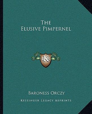 The Elusive Pimpernel 1162693452 Book Cover