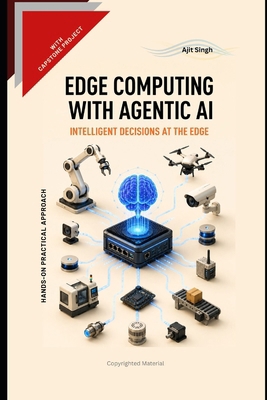 Edge Computing With Agentic AI B0H55HY9L4 Book Cover