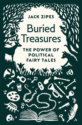 Buried Treasures: The Power of Political Fairy ... 0691244758 Book Cover