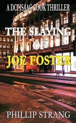 The Slaying of Joe Foster 1763516393 Book Cover