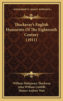 Thackeray's English Humorists Of The Eighteenth... 1167100131 Book Cover