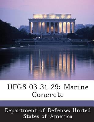 Ufgs 03 31 29: Marine Concrete 1288759908 Book Cover