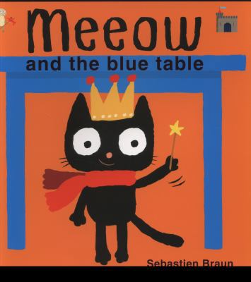 Meeow and the Blue Table. Illustrated by Sebast... 1907152687 Book Cover