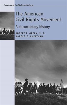 The American Civil Rights Movement: A Documenta... 0719070120 Book Cover