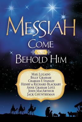 Messiah: Come and Behold Him: A Christmas Devot... 1404189963 Book Cover